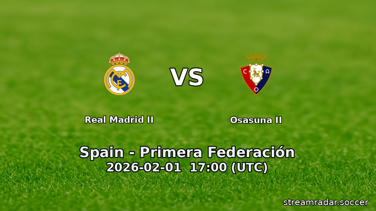 Real Madrid II vs Osasuna II