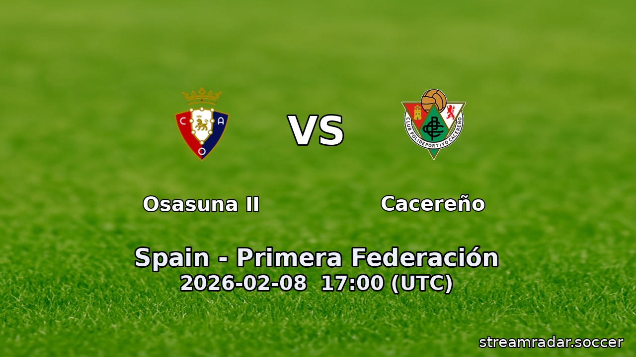Osasuna II vs Cacereño