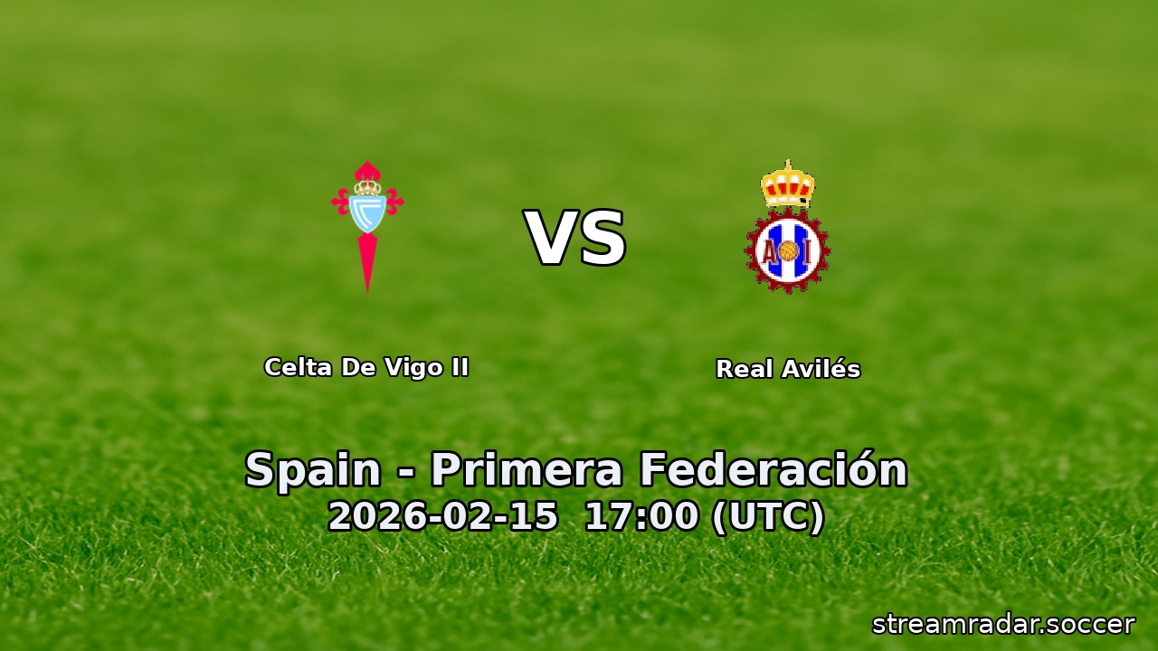 Celta De Vigo II vs Real Avilés