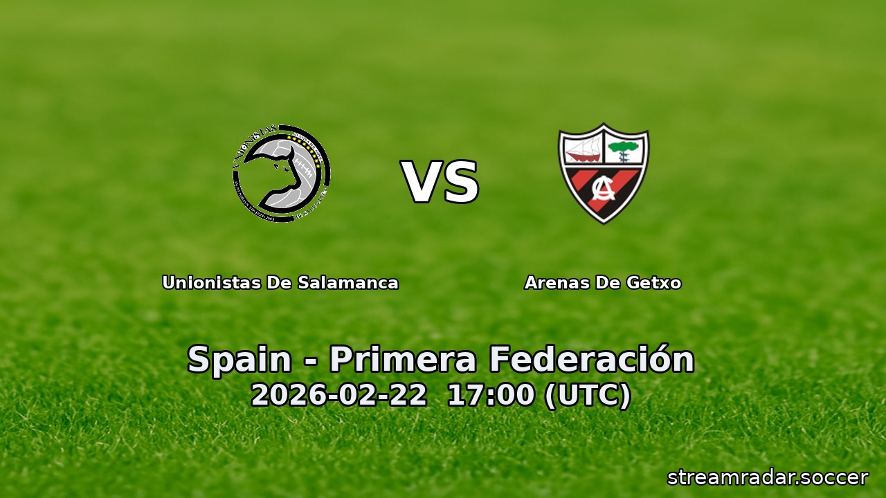 Unionistas De Salamanca vs Arenas De Getxo
