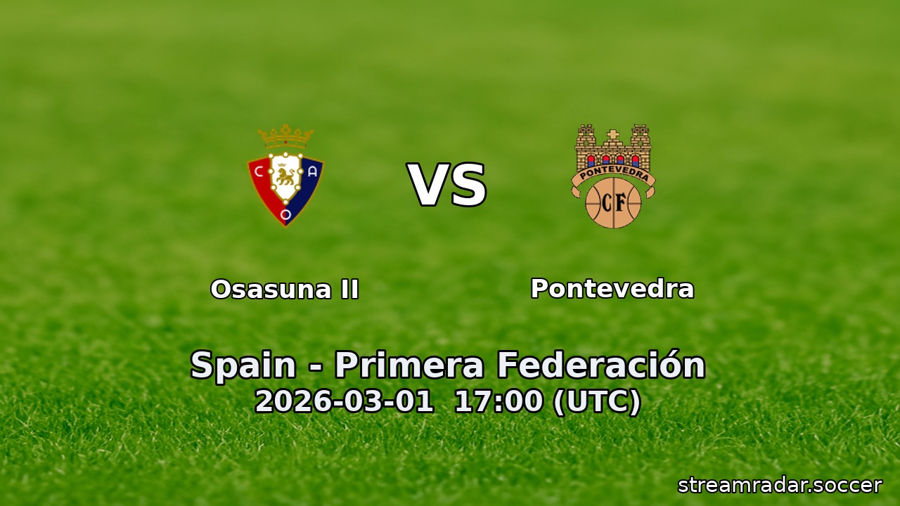 Osasuna II vs Pontevedra