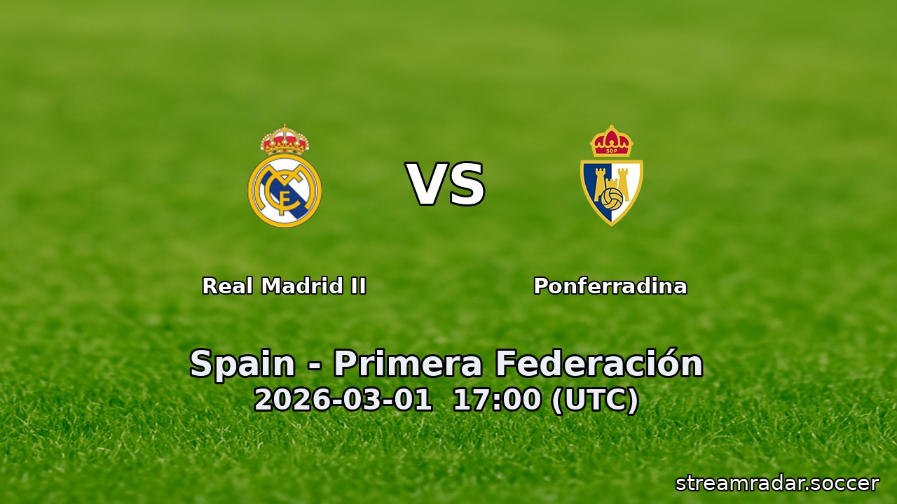 Real Madrid II vs Ponferradina