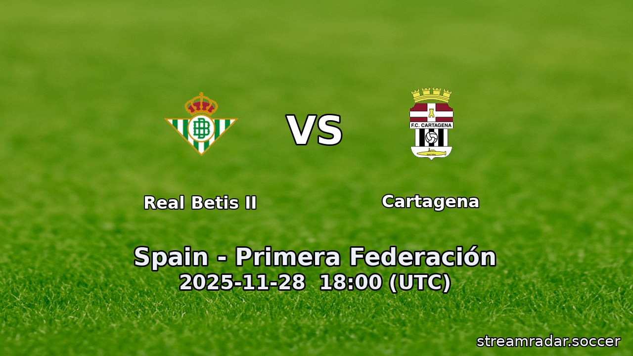 Real Betis II vs Cartagena