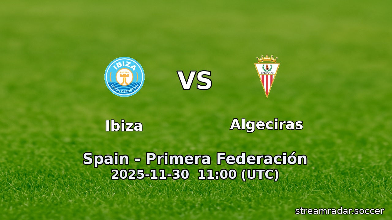 Ibiza vs Algeciras