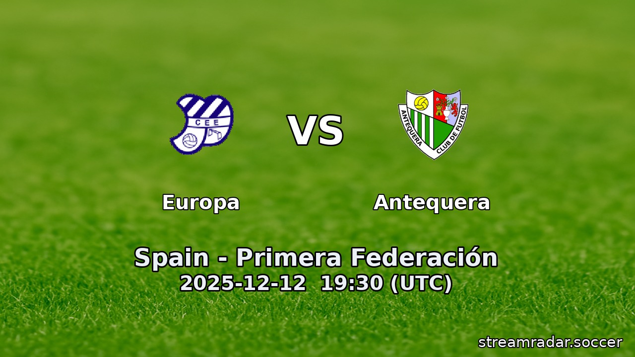Europa vs Antequera