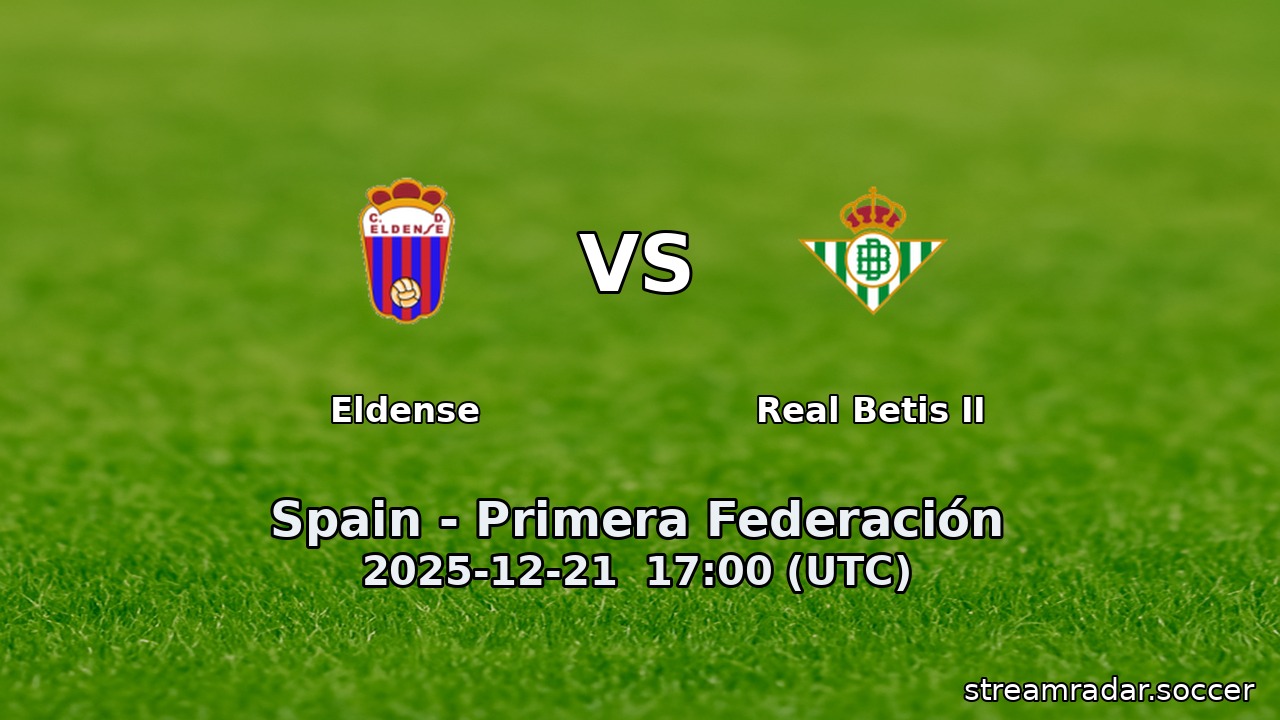 Eldense vs Real Betis II