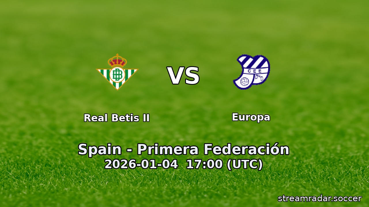 Real Betis II vs Europa