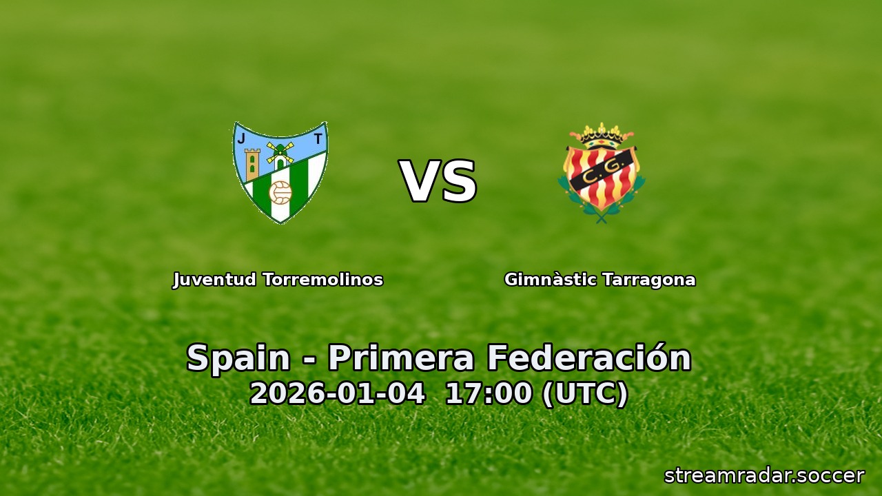 Juventud Torremolinos vs Gimnàstic Tarragona