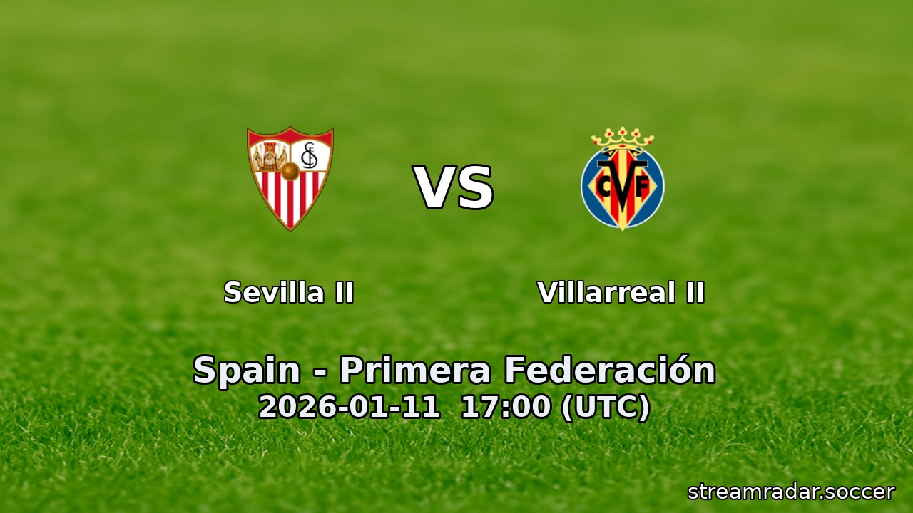 Sevilla II vs Villarreal II