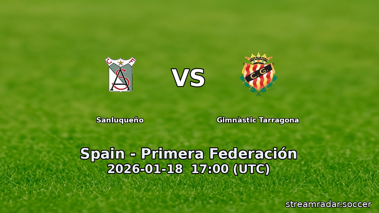 Sanluqueño vs Gimnàstic Tarragona