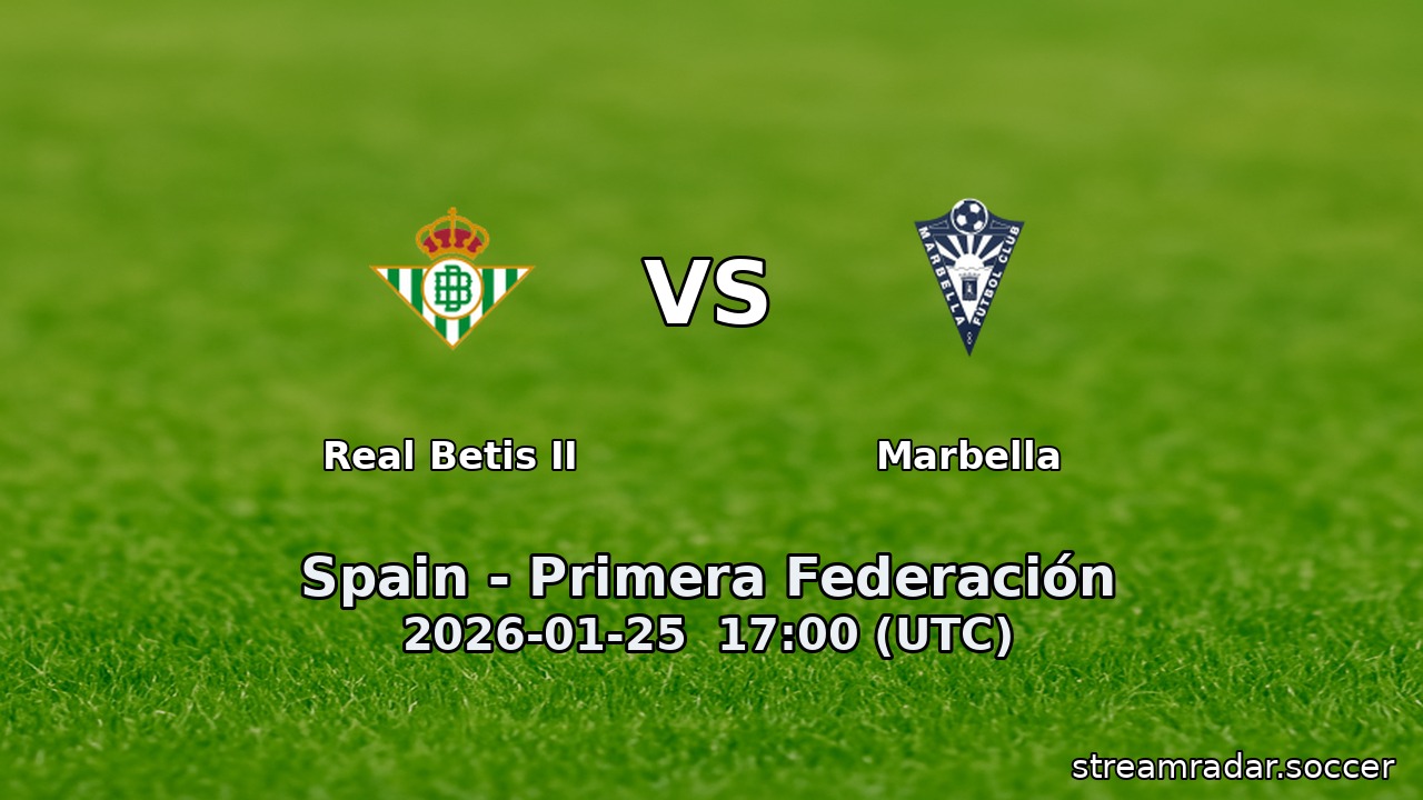 Real Betis II vs Marbella