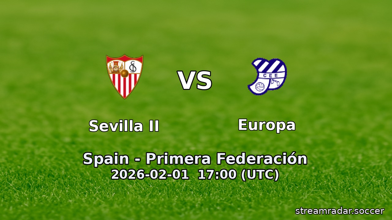 Sevilla II vs Europa