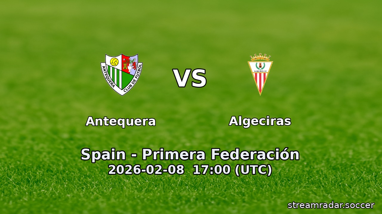 Antequera vs Algeciras