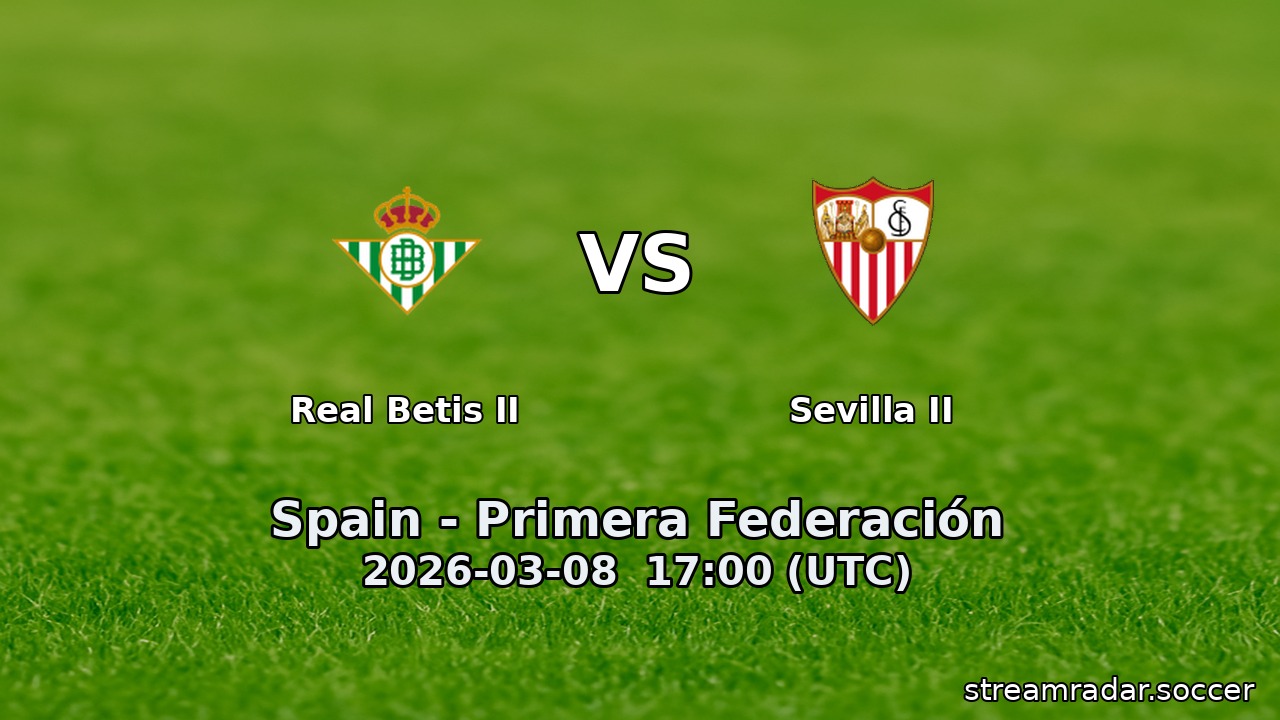Real Betis II vs Sevilla II
