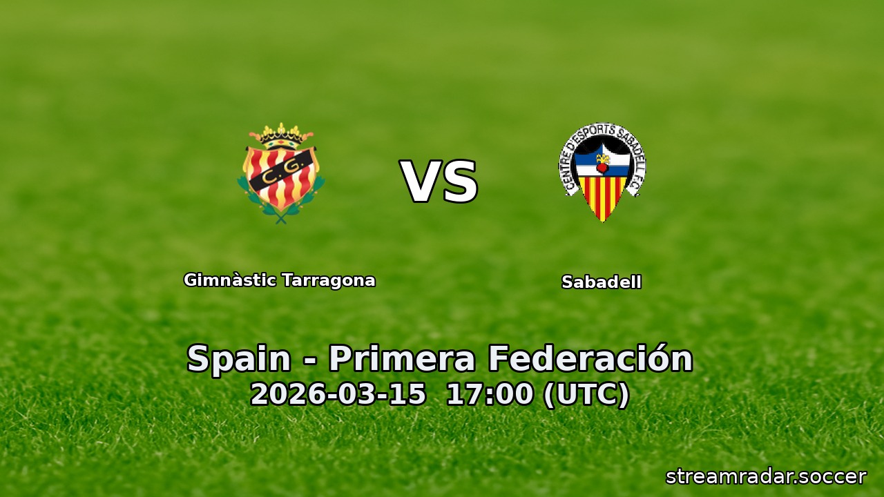 Gimnàstic Tarragona vs Sabadell