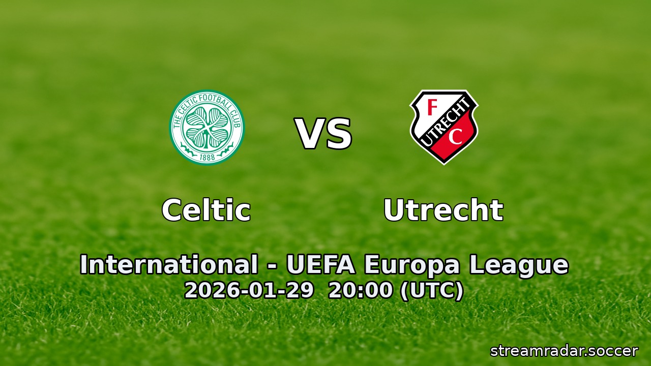 Celtic vs Utrecht