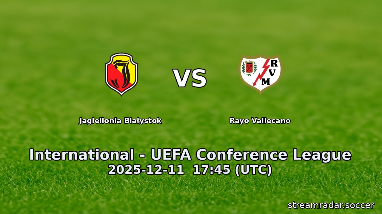 Jagiellonia Białystok vs Rayo Vallecano