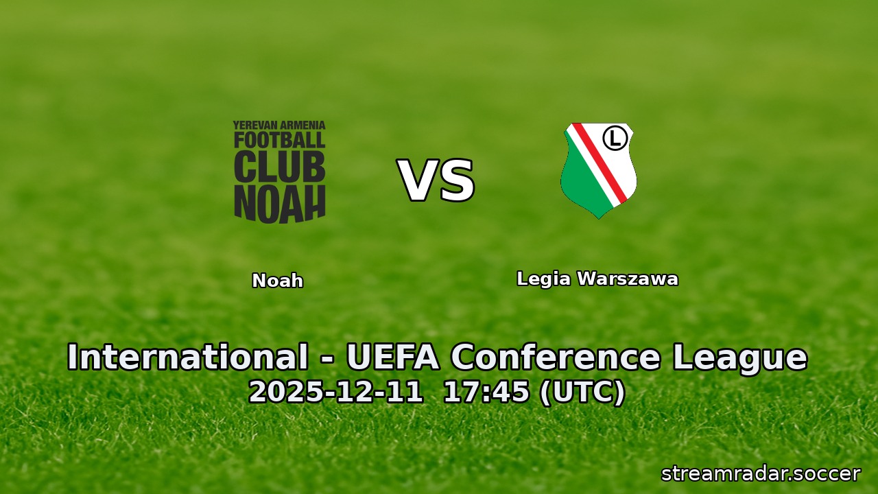Noah vs Legia Warszawa