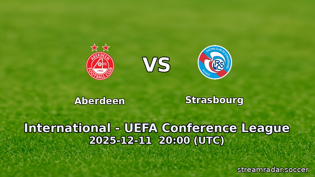 Aberdeen vs Strasbourg