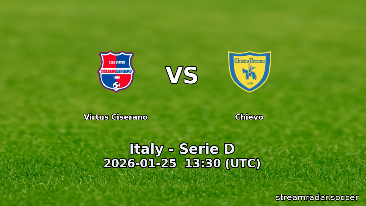 Virtus Ciserano vs Chievo