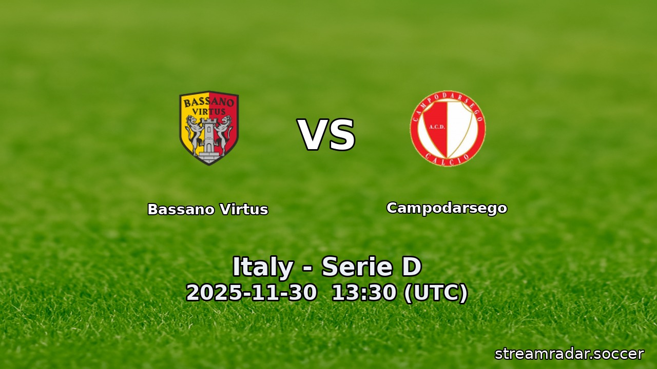 Bassano Virtus vs Campodarsego