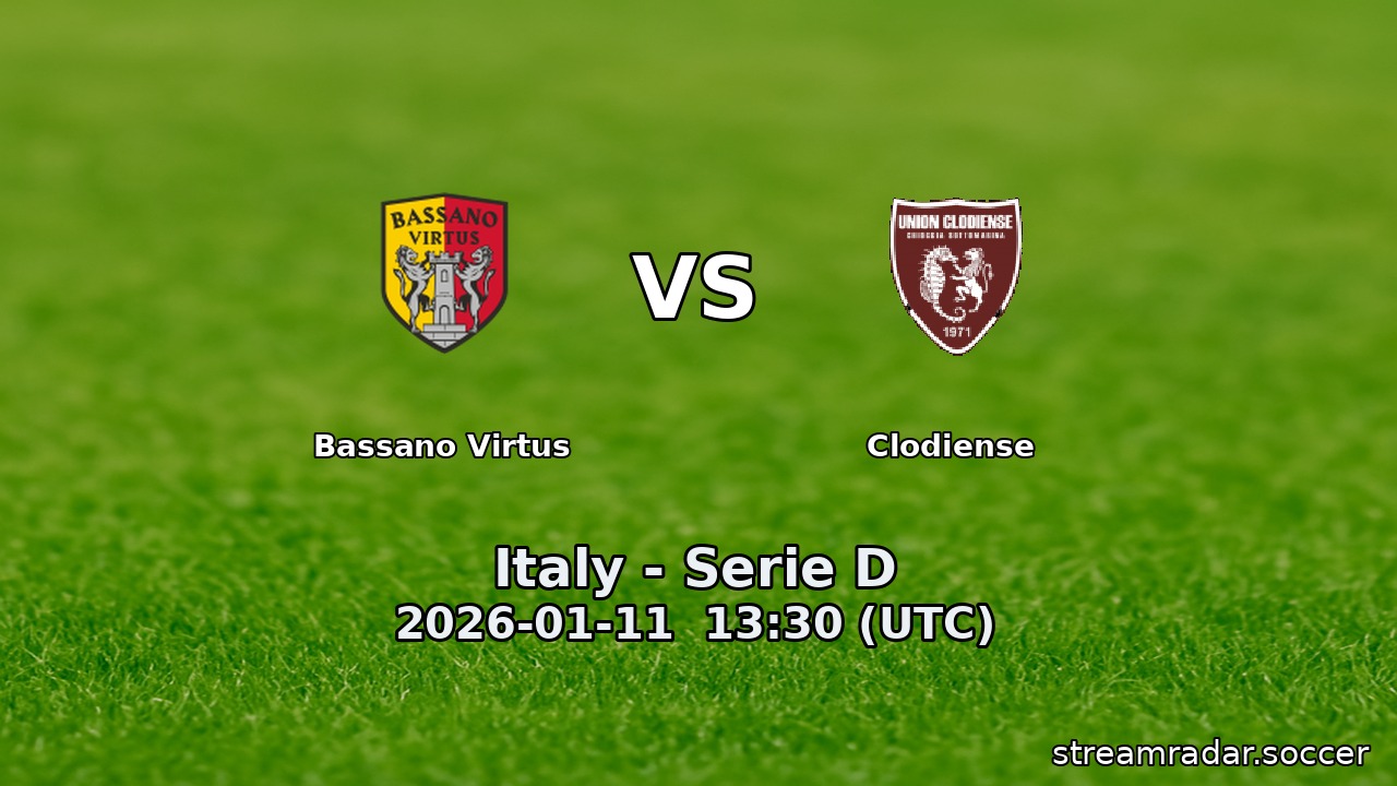 Bassano Virtus vs Clodiense