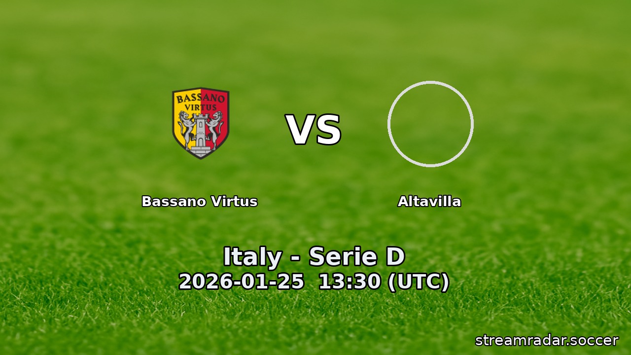 Bassano Virtus vs Altavilla