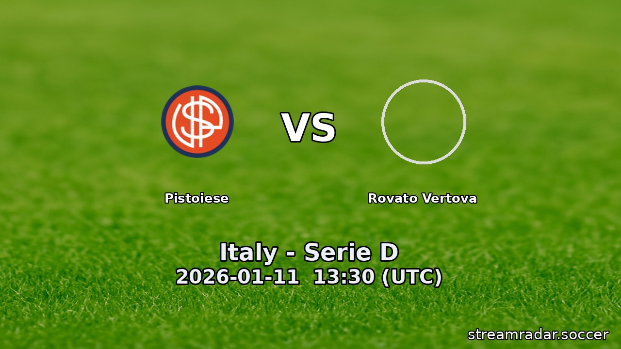 Pistoiese vs Rovato Vertova