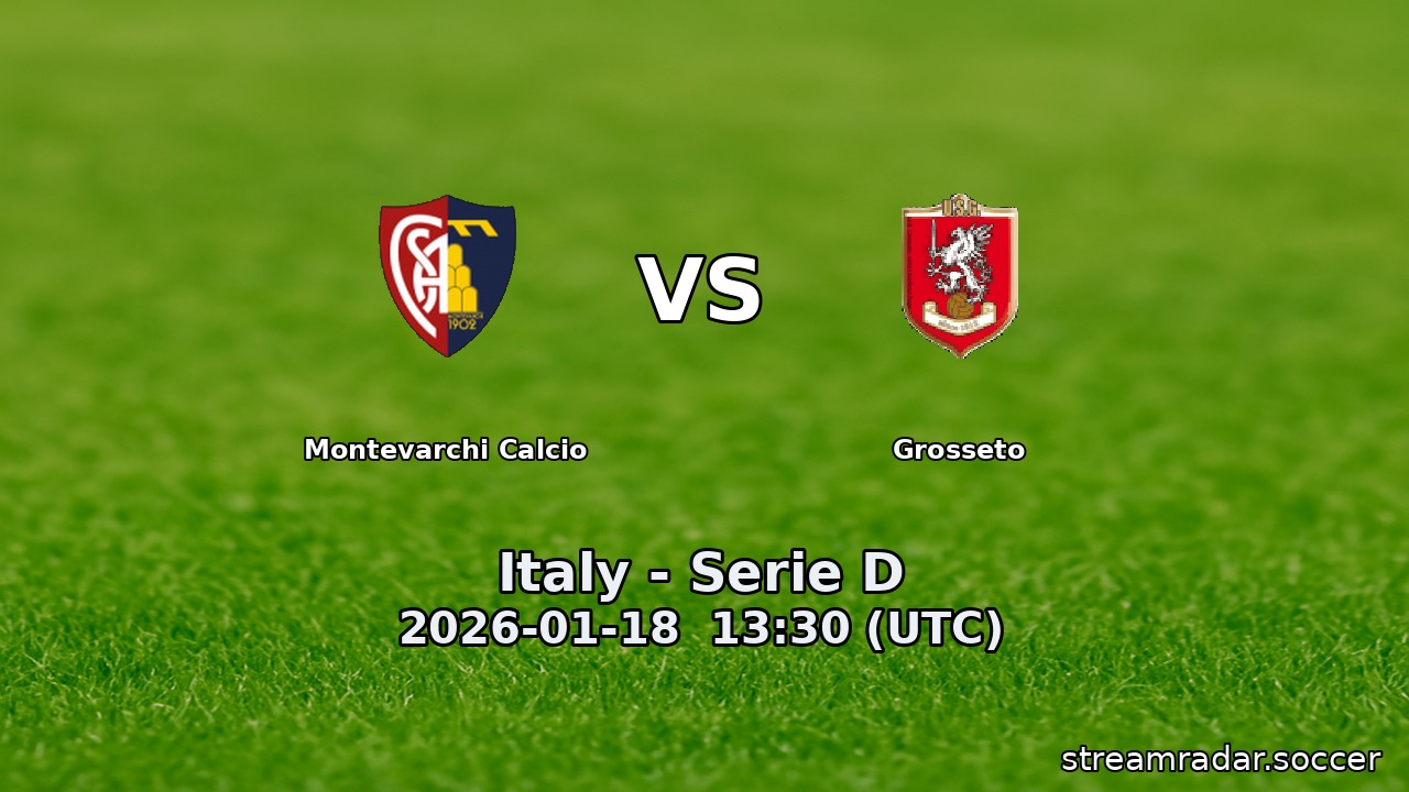 Montevarchi Calcio vs Grosseto