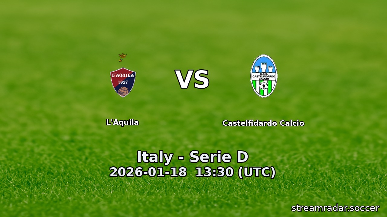 L'Aquila vs Castelfidardo Calcio