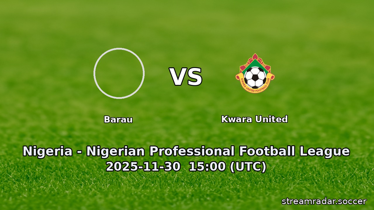Barau vs Kwara United