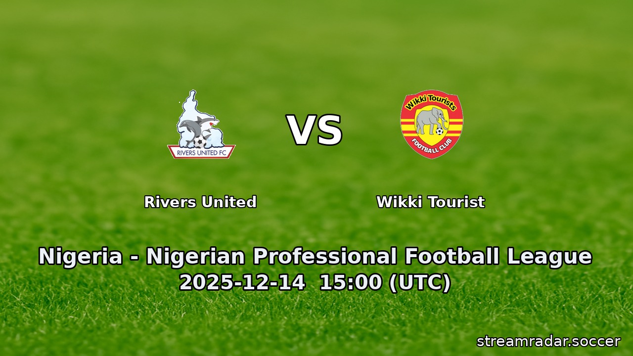 Rivers United vs Wikki Tourist