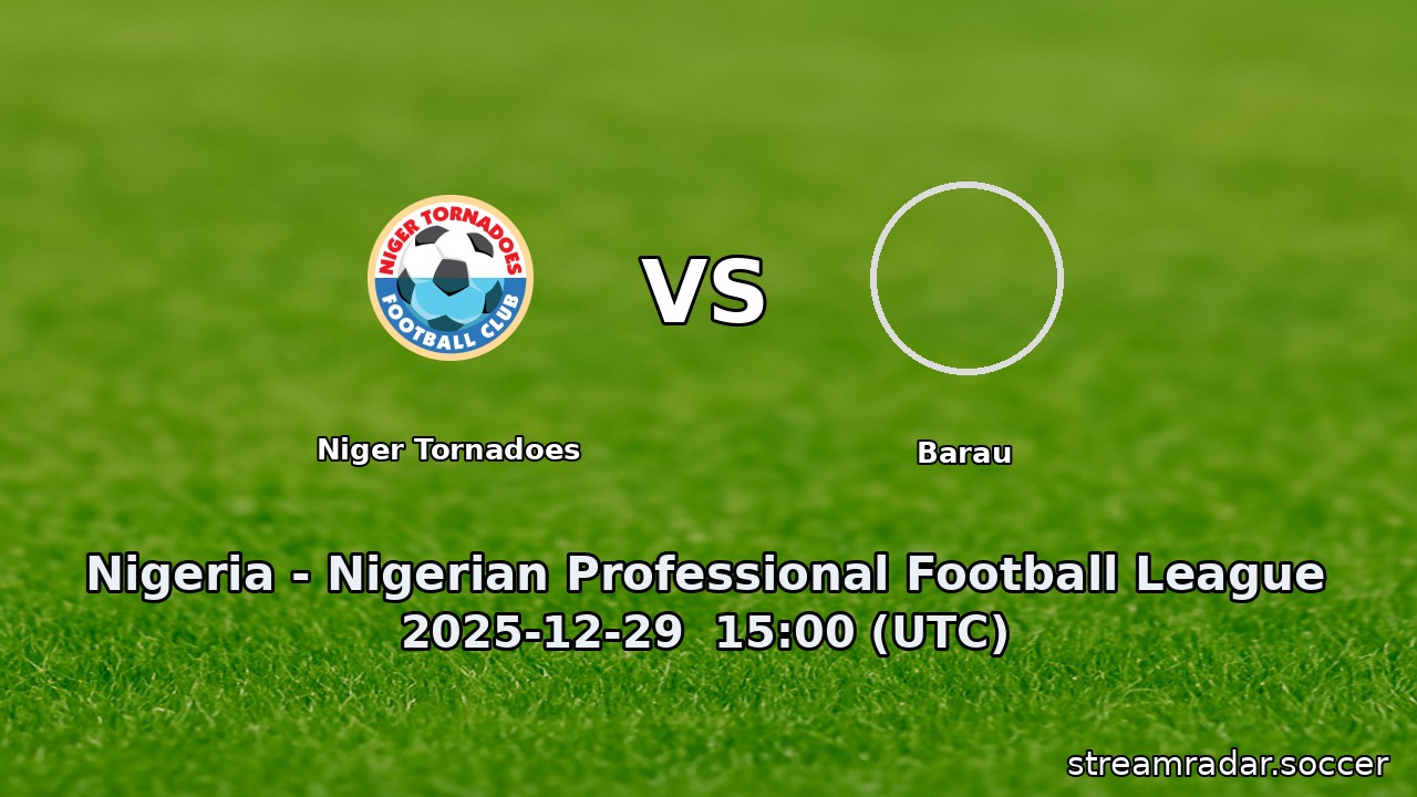 Niger Tornadoes vs Barau