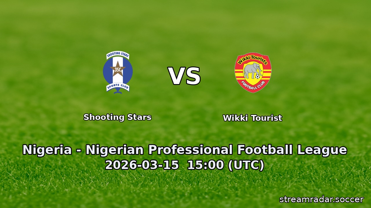 Shooting Stars vs Wikki Tourist