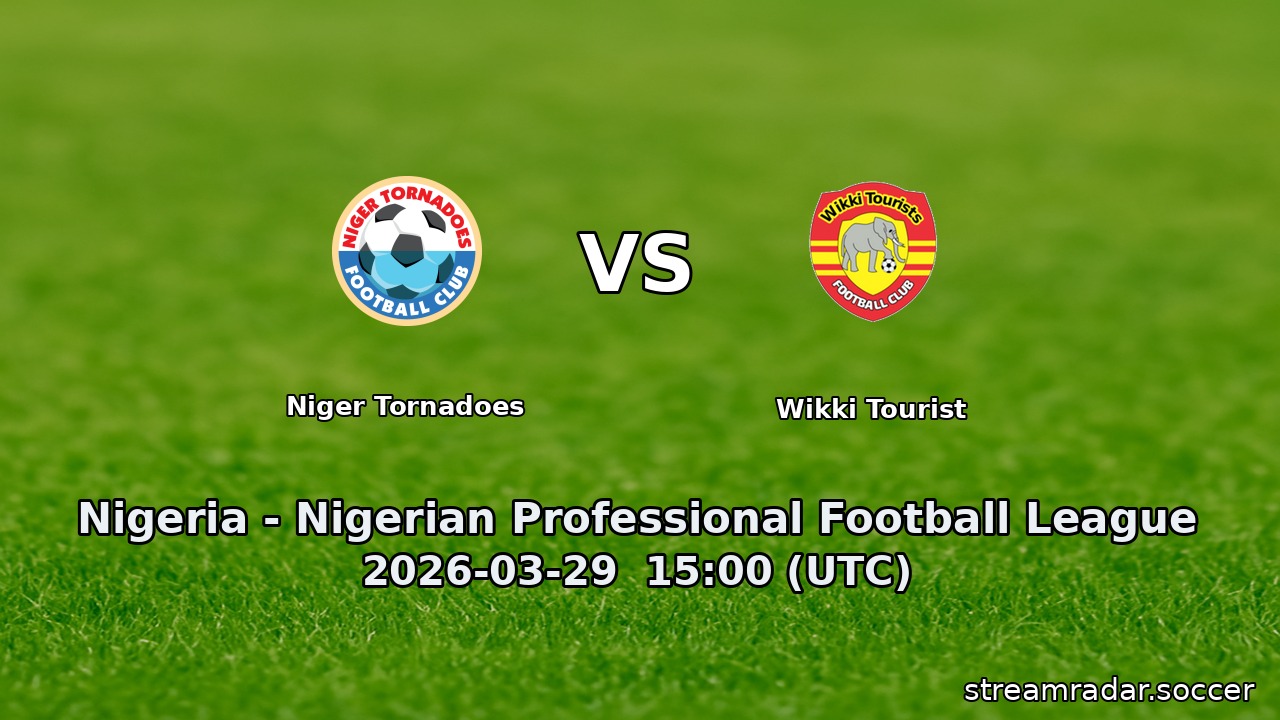 Niger Tornadoes vs Wikki Tourist