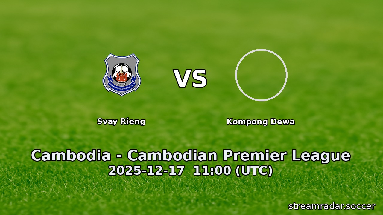 Svay Rieng vs Kompong Dewa