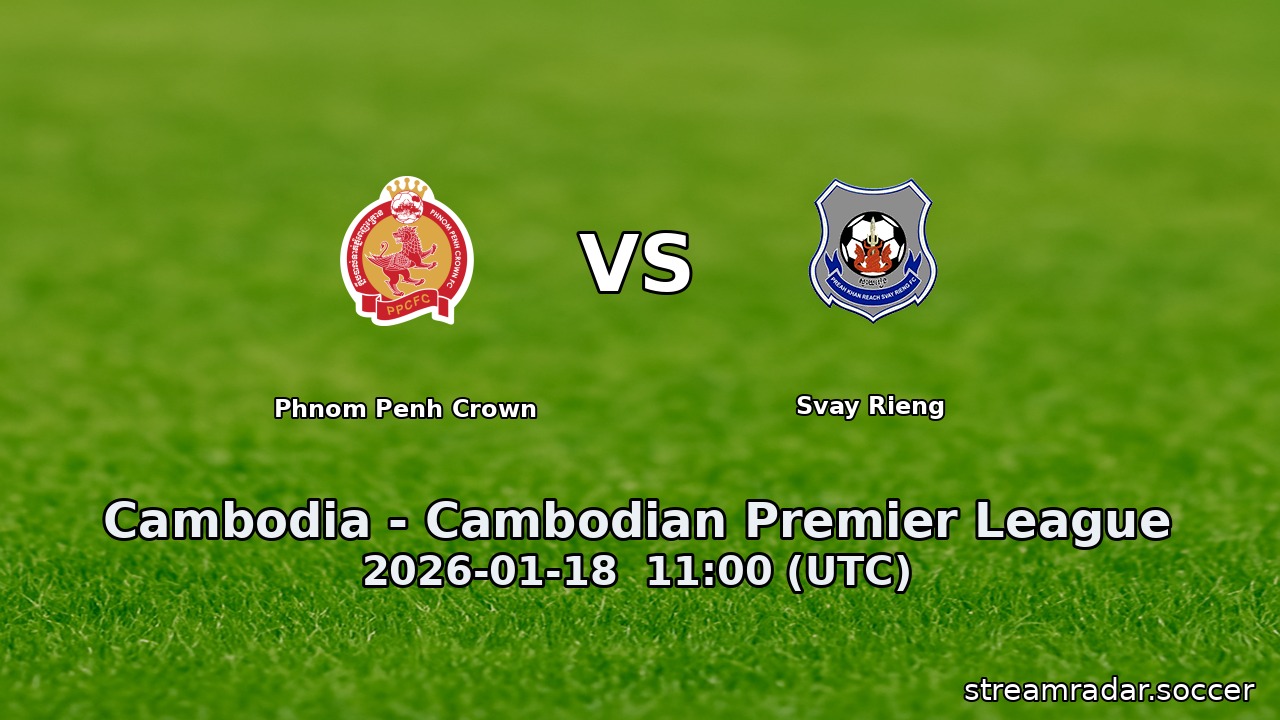 Phnom Penh Crown vs Svay Rieng
