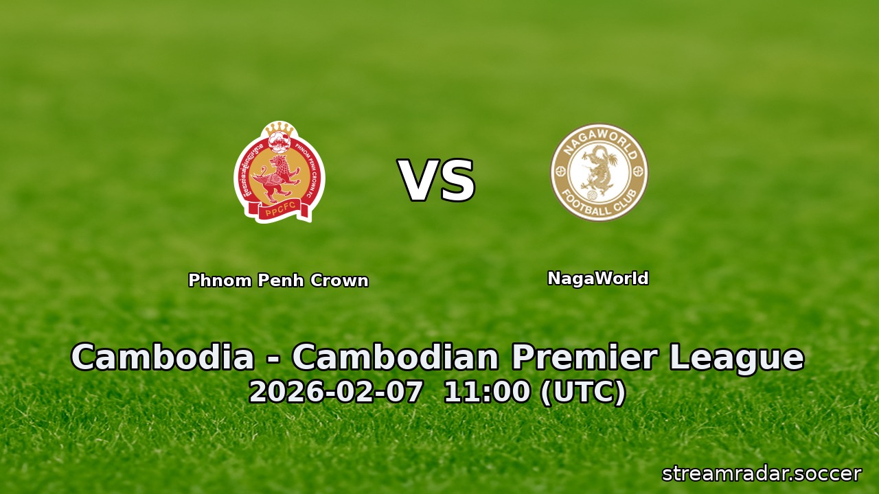 Phnom Penh Crown vs NagaWorld
