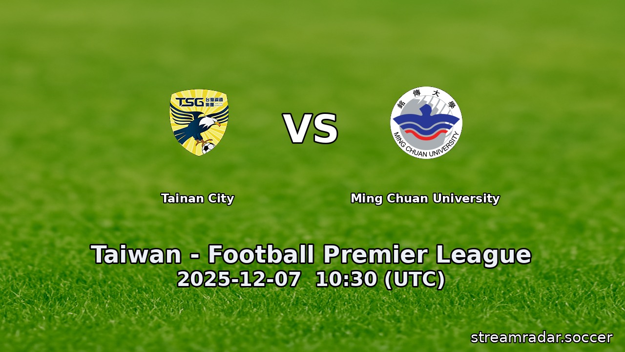 Tainan City vs Ming Chuan University