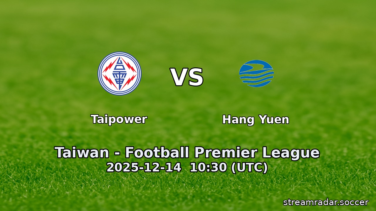 Taipower vs Hang Yuen