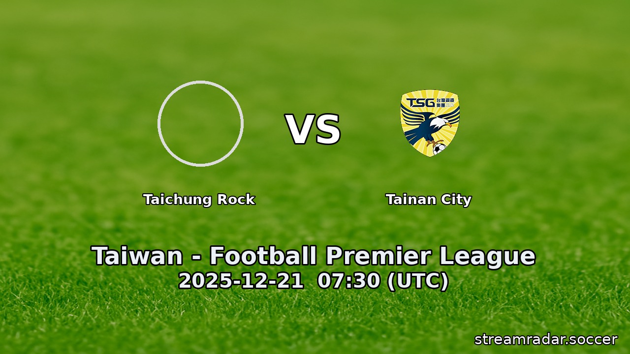 Taichung Rock vs Tainan City