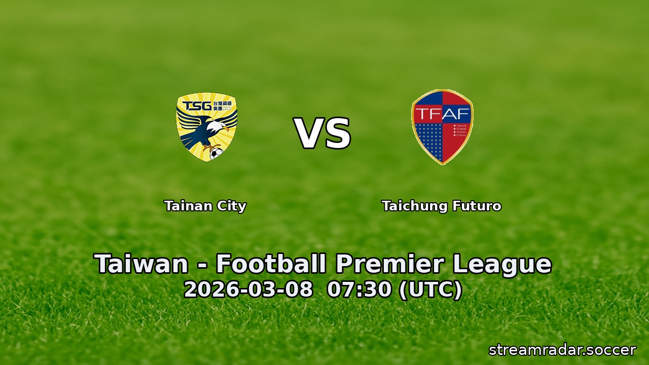 Tainan City vs Taichung Futuro