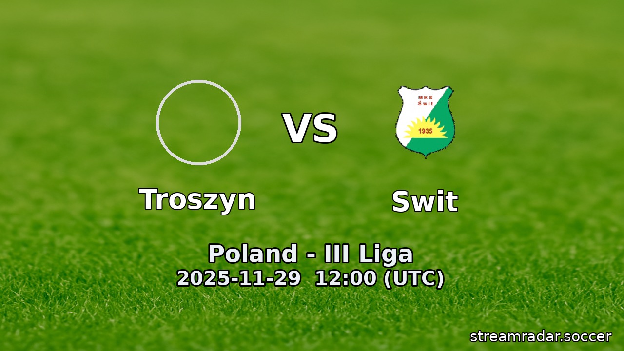 Troszyn vs Swit