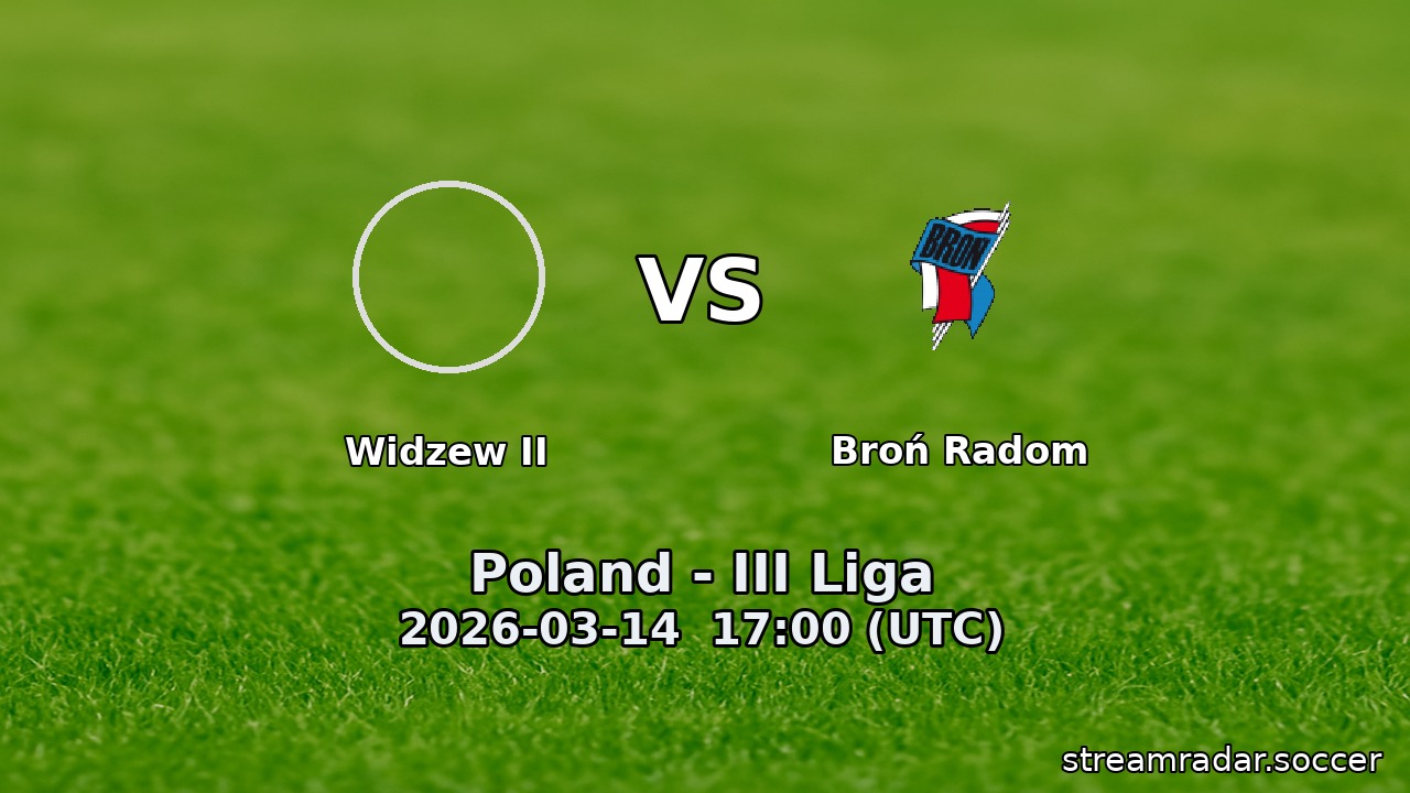 Widzew II vs Broń Radom
