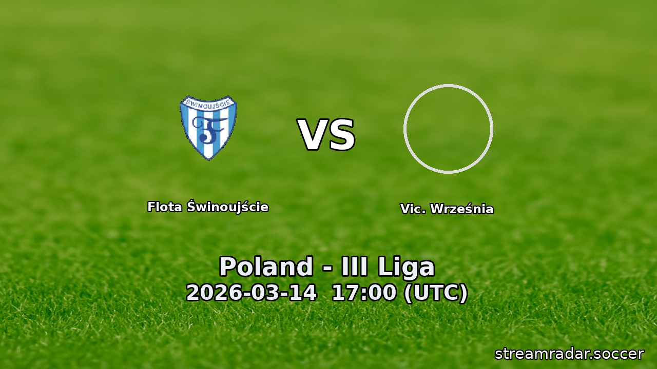 Flota Świnoujście vs Vic. Września