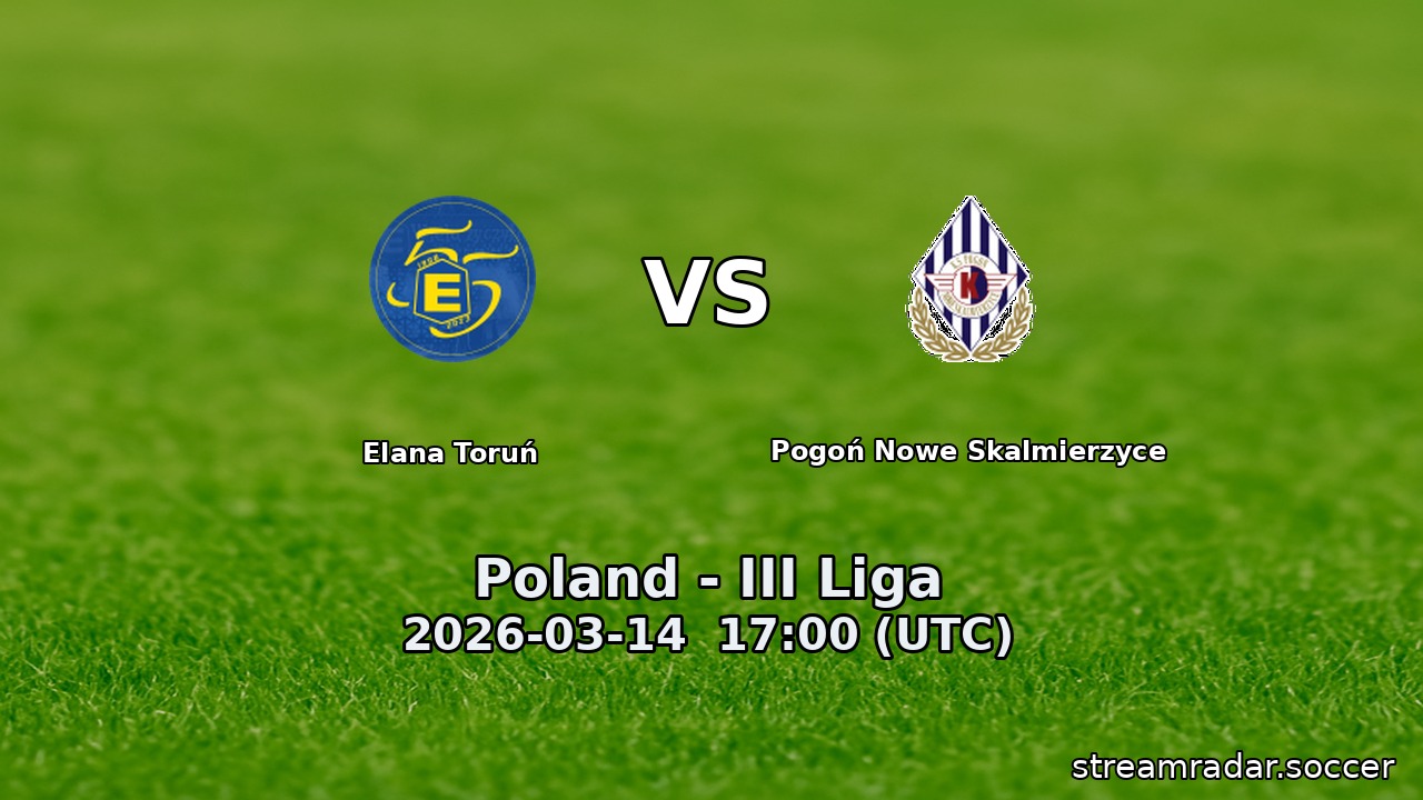 Elana Toruń vs Pogoń Nowe Skalmierzyce
