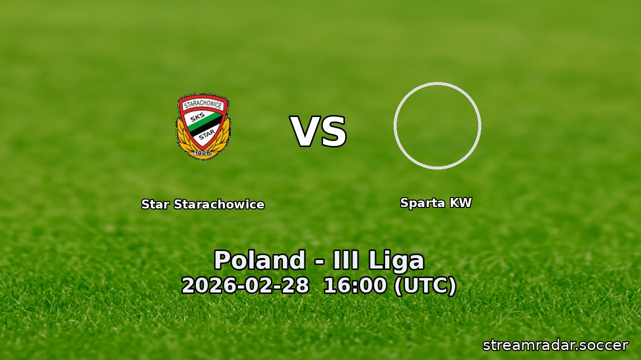 Star Starachowice vs Sparta KW