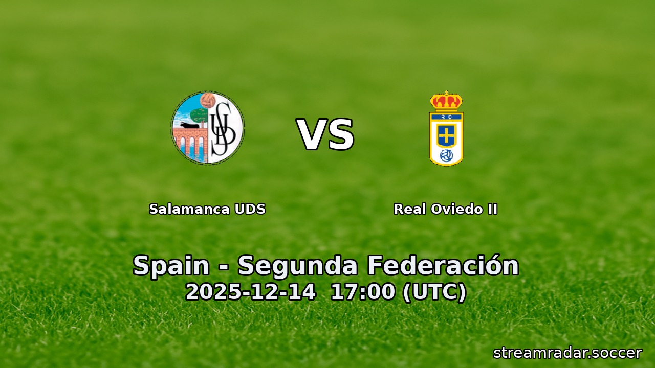 Salamanca UDS vs Real Oviedo II