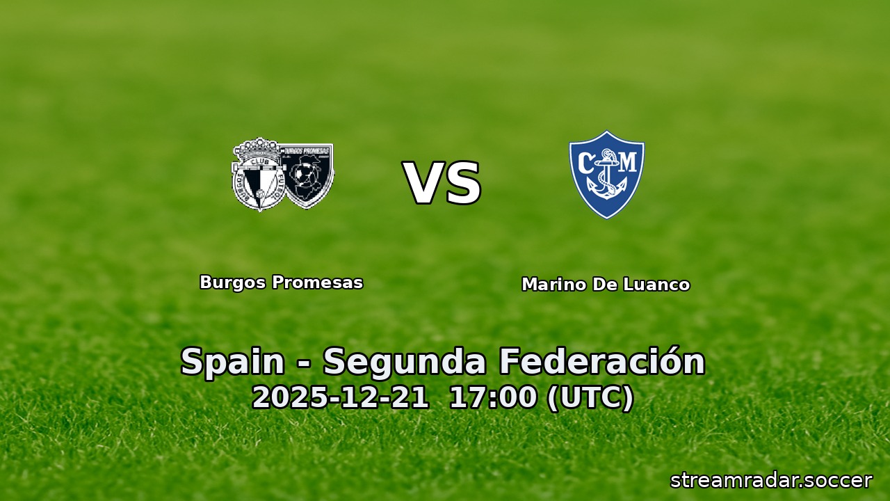 Burgos Promesas vs Marino De Luanco