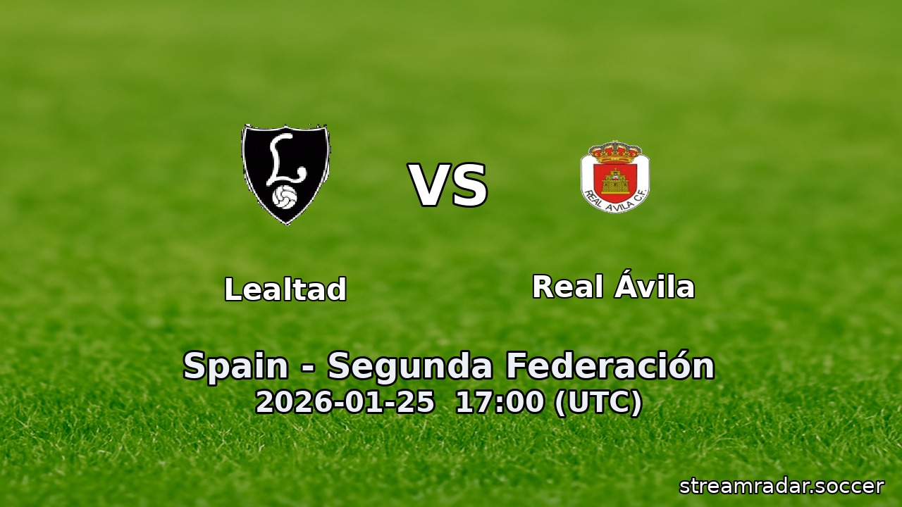 Lealtad vs Real Ávila